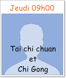 Taï chi chuan & Chi Gong (bis)